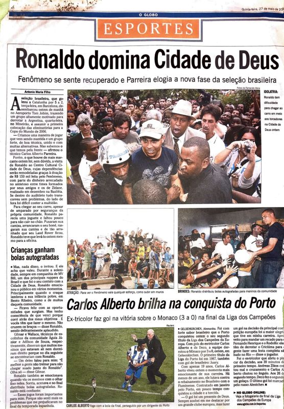 Read more about the article Ronaldo domina Cidade de Deus