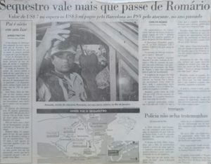 Leia mais sobre o artigo Sequestro vale mais que passe de Romário