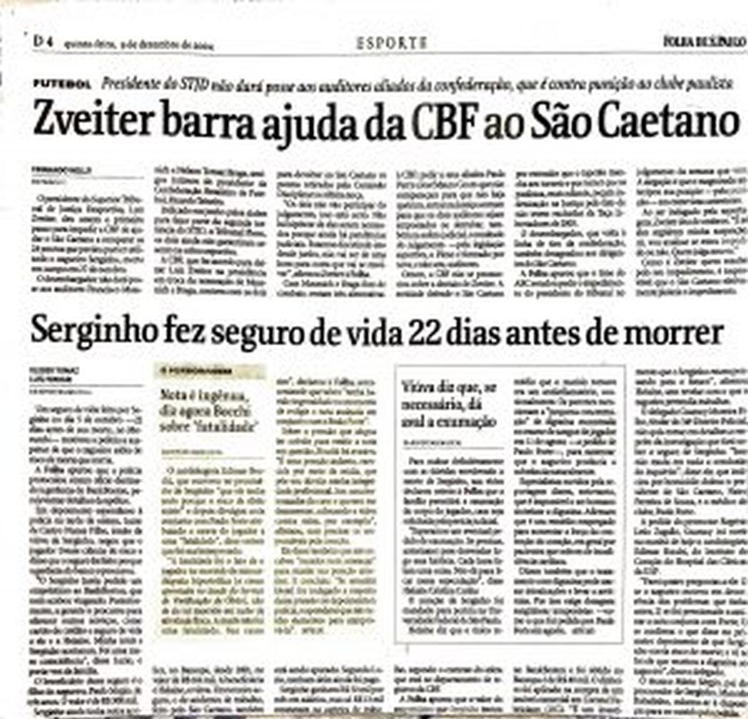 Read more about the article Serginho fez seguro de vida 22 dias antes de morrer