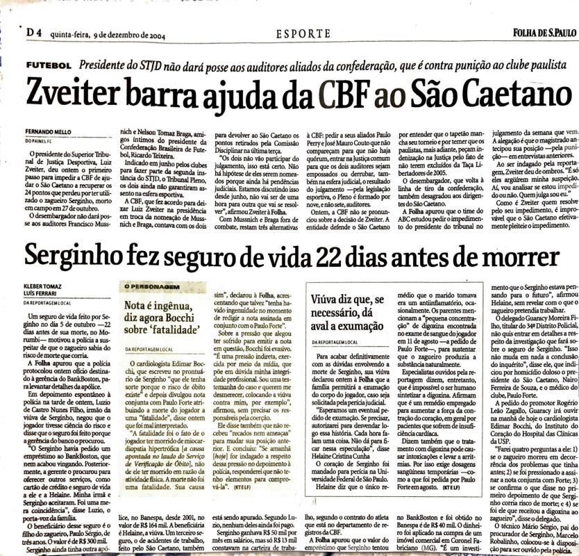 Read more about the article Serginho fez seguro de vida 22 dias antes de morrer